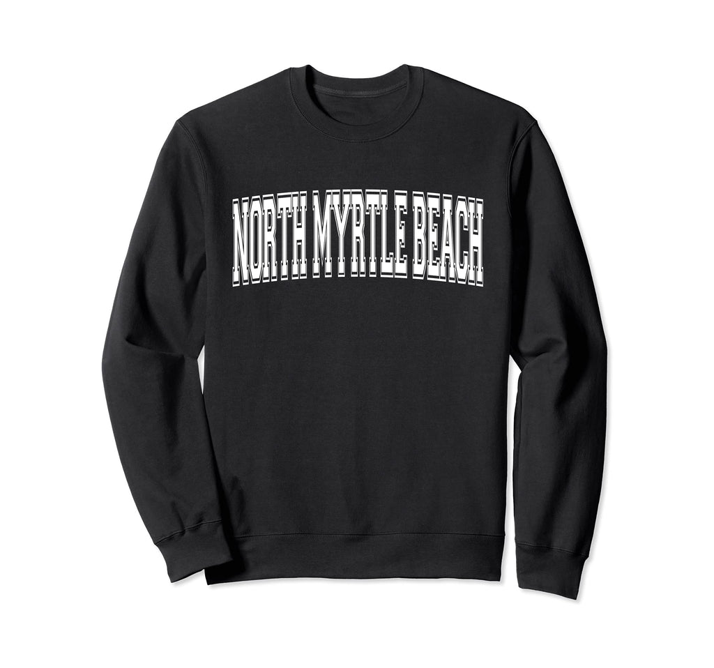 North Myrtle Beach Sc South Carolina Sweatshirt - Aesthetic Graphic Unisex