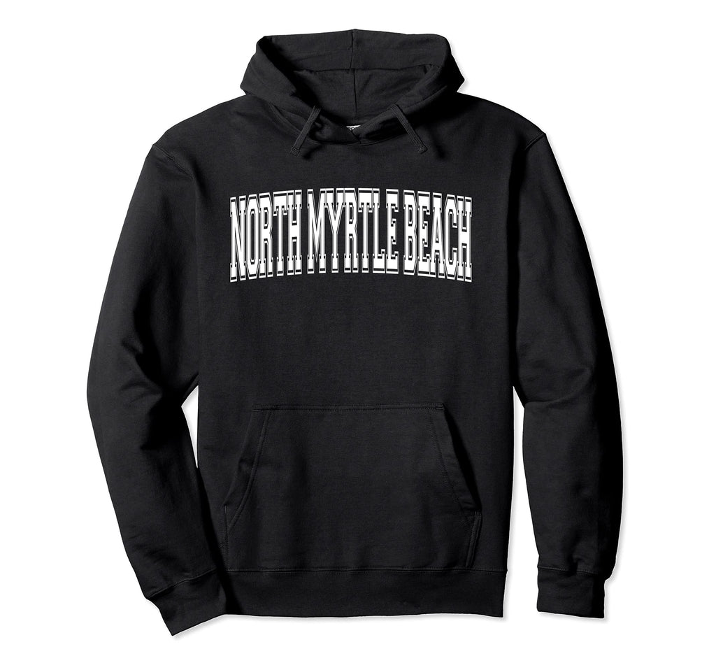 North Myrtle Beach Sc South Carolina Hoodie - Novelty Apparel Unisex