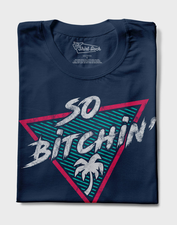 So Bitchin'
