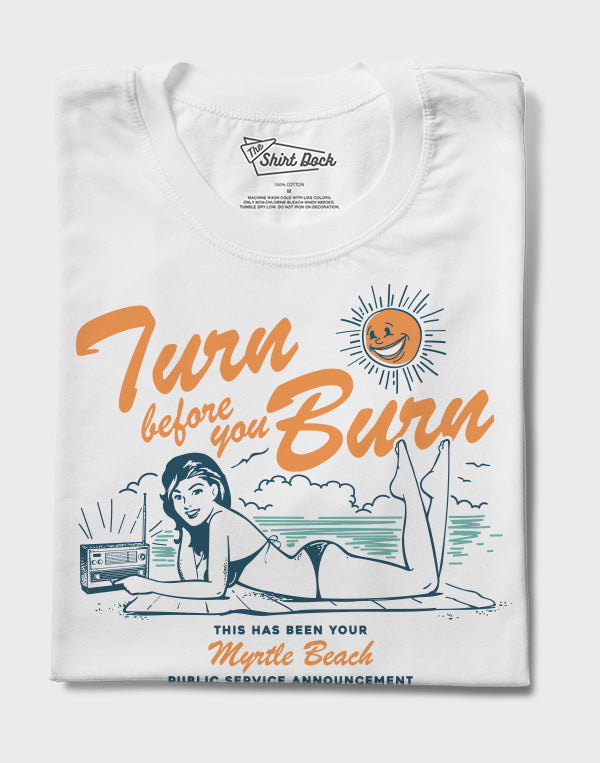Turn Before You Burn
